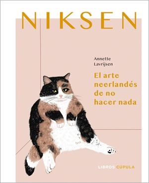 NIKSEN. EL ARTE NEERLANDÉS DE NO HACER NADA | 9788448027933 | LAVRIJSEN, ANNETTE