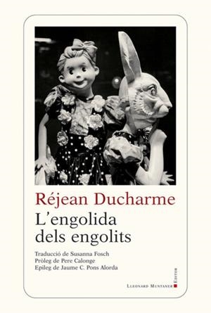 L'ENGOLIDA DELS ENGOLITS | 9788417153489 | DUCHARME, RÉJEAN