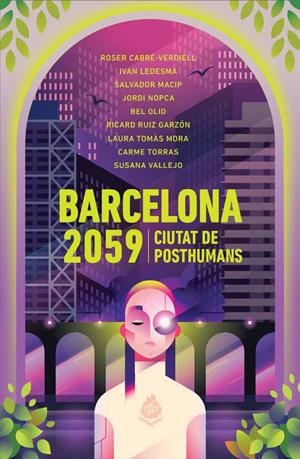 BARCELONA 2059. CIUTAT DE POSTHUMANS | 9788412235685 | VARIS AUTORS