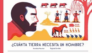 CUANTA TIERRA NECESITA UN HOMBRE | 9788494429170 | ANNELISE HEURTIER