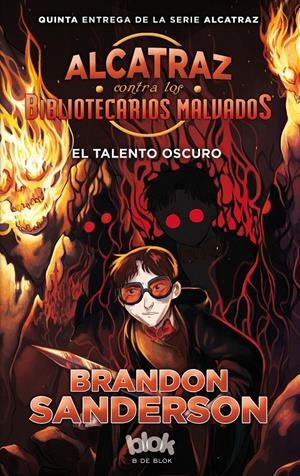 EL TALENTO OSCURO (ALCATRAZ CONTRA LOS BIBLIOTECARIOS MALVADOS 5) | 9788416712472 | SANDERSON, BRANDON