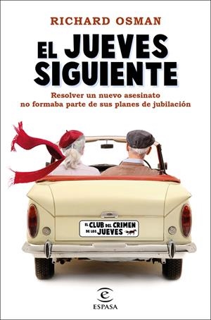 EL JUEVES SIGUIENTE. UNA NOVELA DEL CLUB DEL CRIMEN DE LOS JUEVES | 9788467063448 | OSMAN, RICHARD