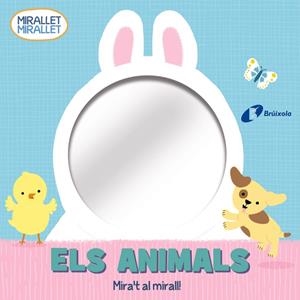 MIRALLET, MIRALLET. ELS ANIMALS | 9788413490571 | VARIOS AUTORES
