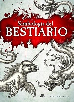 SIMBOLOGÍA DEL BESTIARIO | 9788466239035 | PEREA GÓMEZ, CONCEPCIÓN