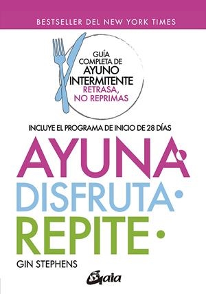 AYUNA, DISFRUTA, REPITE | 9788484459439 | STEPHENS, GIN
