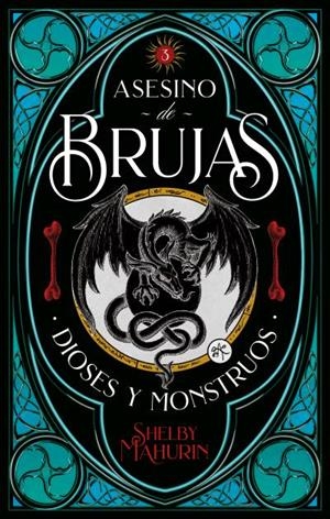 DIOSES & MONSTRUOS. ASESINO DE BRUJAS. VOLUMEN 3 | 9788417854300 | MAHURIN, SHELBY