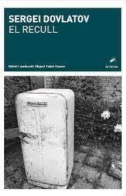 EL RECULL | 9788412328912 | SERGEI DOVLATOV