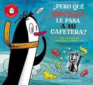 PERO QUÉ LE PASA A MI CAFETERA? | 9788417028619 | FRUGONE, GABRIEL