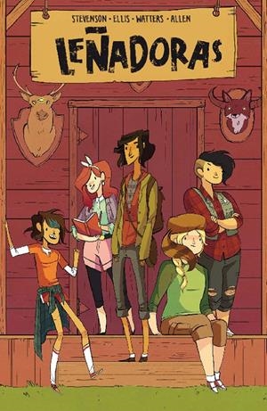 LEÑADORAS | 9788494425776 | STEVENSON, NOELLE/ELLIS, GRACE/ALLEN, BROOKE/WATERS, SHANNON