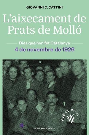 L'AIXECAMENT DE PRATS DE MOLLÓ. L'EXÈRCIT CATALÀ DE MACIÀ. 4 DE NOVEMBRE 1926 | 9788418033650 | CATTINI, GIOVANNI C.