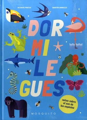 DORMILEGUES. NOTES SOBRE EL SON DE LES ESPÈCIES | 9788412262179 | OCTAVIO PINTOS, IANNUZZI MARTIN
