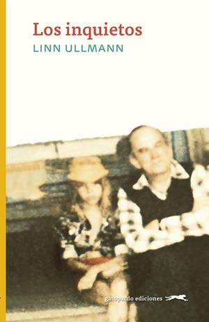 INQUIETOS,LOS | 9788412302165 | LIIN ULLMANN