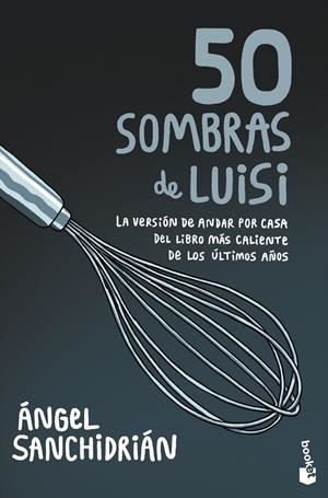 50 SOMBRAS DE LUISI | 9788445010457 | SANCHIDRIÁN, ÁNGEL