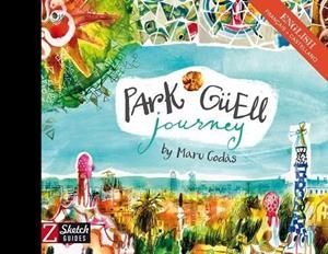 PARK GÜELL JOURNEY | 9788494582912 | GODÀS, MARU