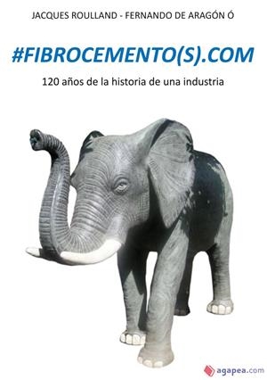 #FIBROCEMENTO(S)COM: 120 AÑOS DE LA HISTORIA DE UNA INDUSTRIA | 9782322233953 | JACQUES ROULLAND