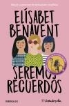 SEREMOS RECUERDOS | 9788466352796 | SILVIA BENAVENT
