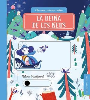 LA REINA DE LES NEUS. ELS MEUS PRIMERS CONTES 12 | 9788418434822 | GRANDGIRARD, MÉLANIE