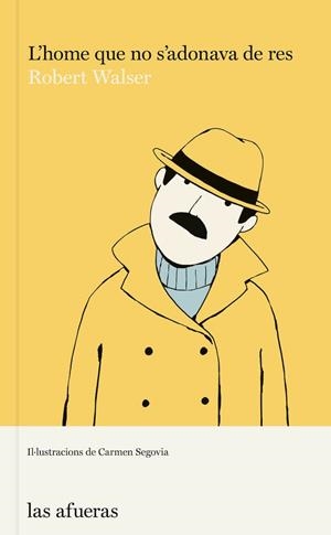 L'HOME QUE NO S'ADONAVA DE RES  | 9788412408133 | ROBERT WALSER