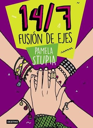 14/7 FUSIÓN DE EJES | 9788408221258 | STUPIA, PAMELA