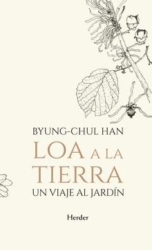 LOA A LA TIERRA. UN VIAJE AL JARDÍN | 9788425441806 | BYUNG-CHUL, HAN