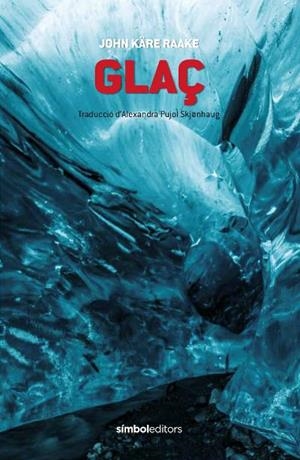 GLAÇ? | 9788415315834 | KARE RAAKE, JOHN