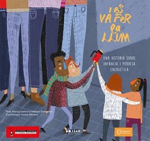 I ES VA FER LA LLUM. UNA HISTÒRIA SOBRE INFÀNCIA I POBRESA ENERGÉTICA | 9788418580253 | ALIANÇA CONTRA LA POBRESA ENERGETICA