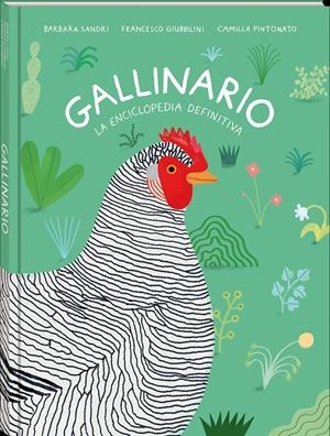 GALLINARIO. LA ENCICLOPEDIA DEFINITIVA | 9788418762093 | SANDRI, BARBARA/GIUBBILINI, FRANCESCO