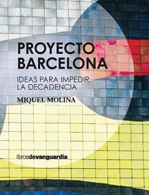 PROYECTO BARCELONA | 9788418604058 | MOLINA MUNTANÉ, MIQUEL