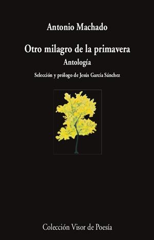 OTRO MILAGRO DE LA PRIMAVERA | 9788498954463 | MACHADO, ANTONIO