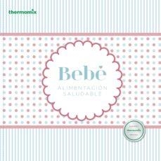 BEBÉ | 9788416902040 | VORWERK ESPAÑA MANAGEMENT S.L., S.C.