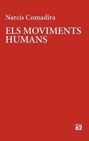 ELS MOVIMENTS HUMANS | 9788429780123 | COMADIRA MORAGRIEGA, NARCÍS