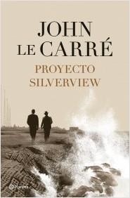 PROYECTO SILVERVIEW | 9788408251811 | JOHN LE CARRE