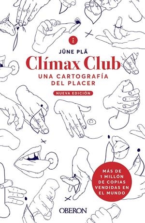 CLÍMAX CLUB. EDICIÓN 2022. UNA CARTOGRAFÍA DEL PLACER | 9788441545090 | PLÃ, JÜNE