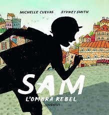 SAM, L'OMBRA REBEL | 9788426147387 | CUEVAS, MICHELLE