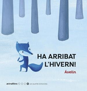 HA ARRIBAT L'HIVERN! | 9788417599706 | ÁVELIN