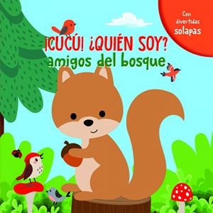 ¡CUCÚ!¿QUIÉN SOY? AMIGOS DEL BOSQUE | 9789463546737