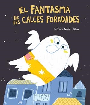 FANTASMA DE LES CALCES FORADADES,EL | 9788418599446 | JOSE CARLOS ANDRES GOMEZ