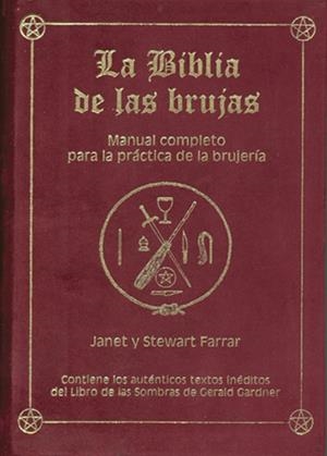 LA BIBLIA DE LAS BRUJAS. OBRA COMPLETA. TERCIOPELO ROJO | 9788495593610 | FARRAR, JANET & STEWART