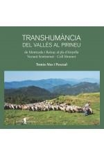 TRANSHUMÀNCIA DEL VALLÈS AL PIRINEU. DE MONTCADA I REIXAC AL PLA D'ANYELLA | 9788412393828 | MAS PASCUAL, TOMAS