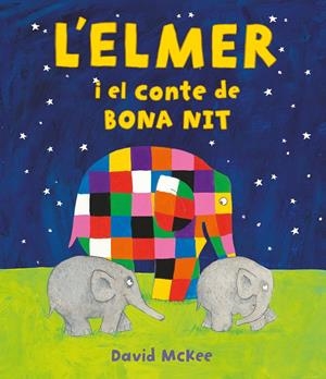 L'ELMER I EL CONTE DE BONA NIT | 9788448859596 | MCKEE, DAVID