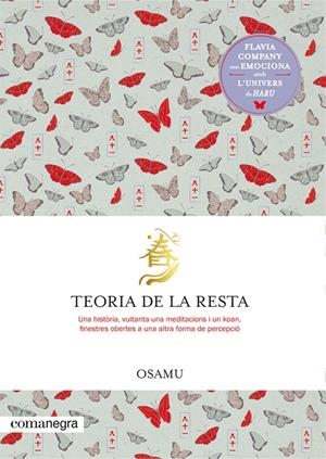 TEORIA DE LA RESTA. UNA HISTÒRIA, VUITANTA-UNA MEDITACIONS I UN KOAN | 9788418857461 | COMPANY, FLAVIA/OSAMU