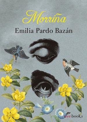 MORRIÑA. UNA HISTORIA AMOROSA | 9788412218053 | PARDO BAZÁN, EMILIA
