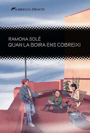 QUAN LA BOIRA ENS COBREIXI | 9788412439267 | RAMONA SOLE