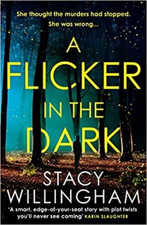 A FLICKER IN THE DARD | 9780008454456 | STACY WILLINGHAM