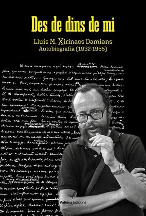 DES DE DINS DE MI. AUTOBIOGRAFIA (1932-1955) | 9788412472523 | XIRINACS, LLUÍS MARIA