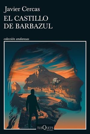 EL CASTILLO DE BARBAZUL. TERRA ALTA III | 9788411070843 | CERCAS, JAVIER