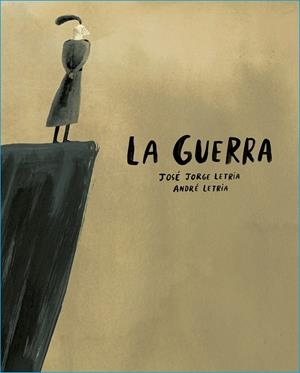 LA GUERRA | 9788412318142 | LETRIA, JOSÉ JORGE