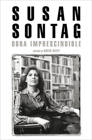 OBRA IMPRESCINDIBLE SUSAN SONTAG | 9788439736400 | SONTAG, SUSAN