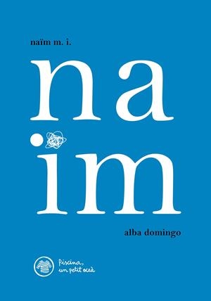 NAÏM | 9788412129281 | ALBA DOMINGO
