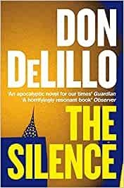 THE SILENCE | 9781529057102 | DELILLO DON